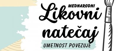 Umetnost povezuje: mednarodni likovni natečaj slika 1