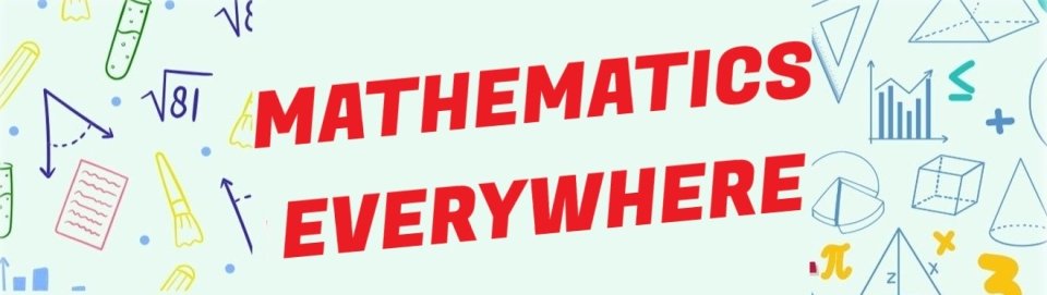 Mathematics everywhere