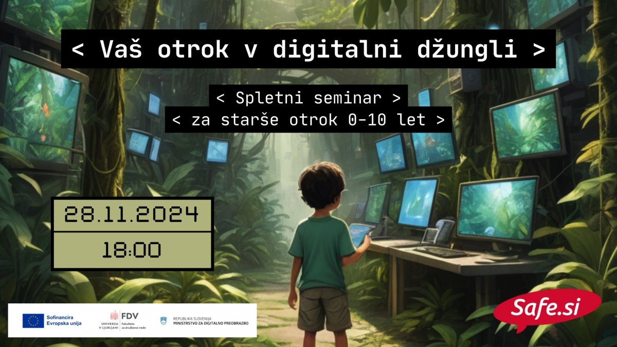 Spletni seminar za starše: Vaš otrok v digitalni džungli