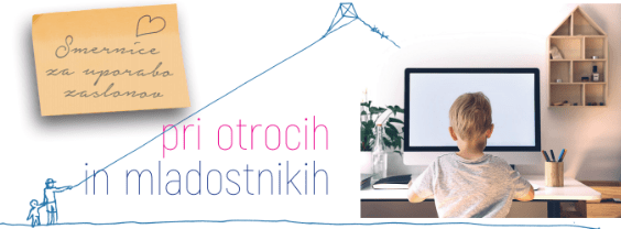 Smernice za uporabo zaslonov pri otrocih in mladostnikih